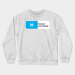 Classified: Occasional coarse language Crewneck Sweatshirt